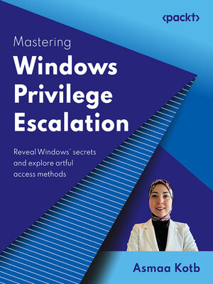 cover image of Mastering Windows Privilege Escalation